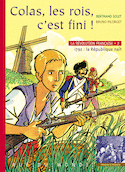 Colas, les rois, c'est fini!